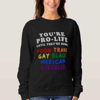 Sweatshirt Vous êtes pour la vie jusqu'à ce qu'ils naissent p