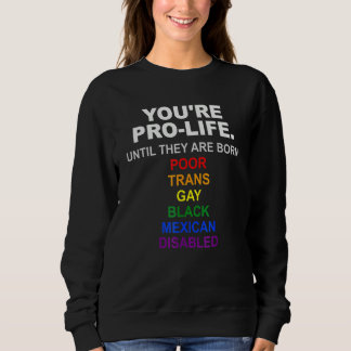 Sweatshirt Vous êtes pour la vie jusqu'à ce qu'ils naissent p