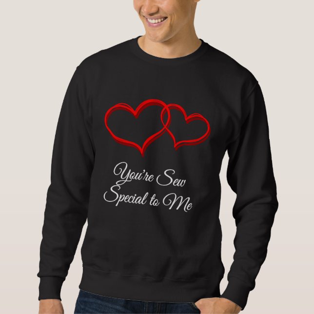 Sweatshirt Vous êtes tellement spécial pour moi Humour de la  (Devant)