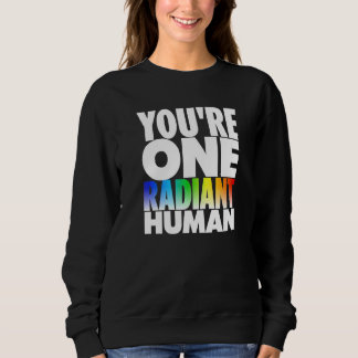 Sweatshirt Vous êtes une pluie transgenre radiante et bisexue
