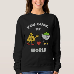 Sweatshirt Vous Guac Mon Monde Pun de la Saint-Valentin à l'a