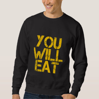 Sweatshirt Vous mangerez