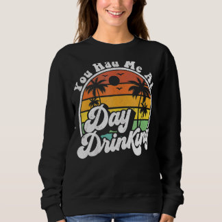 Sweatshirt Vous M'Avez Fait Boire À La Journée Retro Beach Su