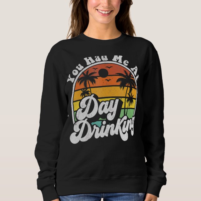 Sweatshirt Vous M'Avez Fait Boire À La Journée Retro Beach Su (Devant)
