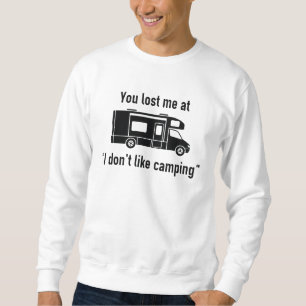 Sweatshirt Vous M'Avez Perdue Au Camping