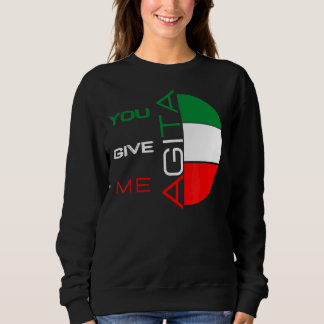 Sweatshirt Vous Me Donnez Agita Humour Citation Italienne 10