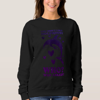 Sweatshirt Vous n'aimez pas les dauphins qui qui a demandé da