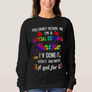 Sweatshirt Vous ne me faites pas peur Je suis un enseignant d