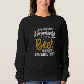 Sweatshirt Vous ne pouvez pas acheter le bonheur mais vous po