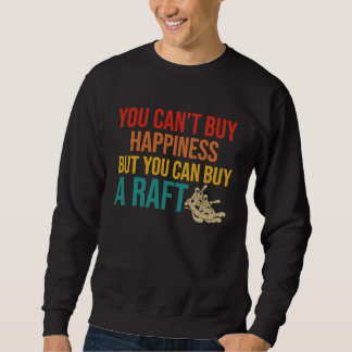 Sweatshirt Vous ne pouvez pas acheter le bonheur mais vous po