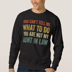 Sweatshirt Vous Ne Pouvez Pas Me Dire Ce Que Faire Vintage Dr
