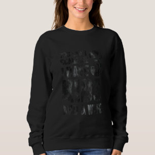 Sweatshirt Vous Ne Pouvez Pas Me Faire Peur J'Ai 3 Enfants Et