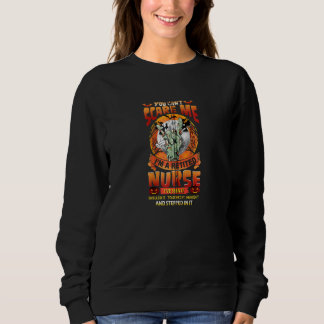 Sweatshirt Vous Ne Pouvez Pas Me Faire Peur Je Suis Une Infir