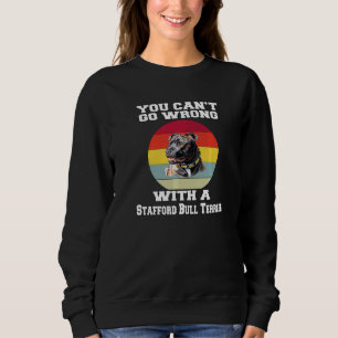 Sweatshirt Vous ne pouvez pas vous tromper avec un Stafford B