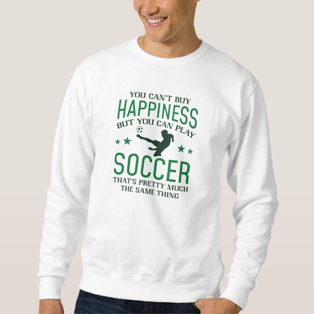 Sweatshirt Vous Pouvez Jouer Au Football (Devant)