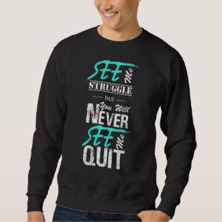 Sweatshirt Vous pouvez me voir lutter mais vous ne me verrez