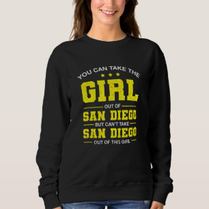 Sweatshirt Vous Pouvez Sortir La Fille De San Diego En Califo