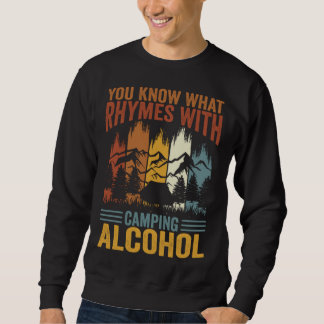 Sweatshirt Vous savez ce qui rime avec Camping Alcohol 3