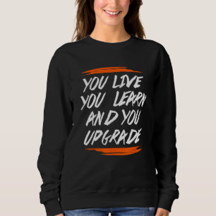 Sweatshirt Vous vivez apprenez améliorez divorcé rupture divo