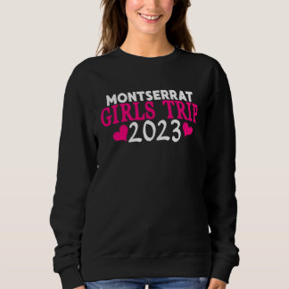 Sweatshirt Voyage de filles à Montserrat  2023 Enterrement de