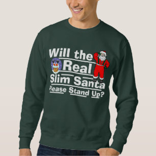Sweatshirt Vrai Père Noël mince se lèvera-t-il svp ?