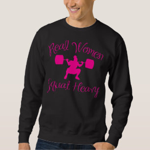 Sweatshirt Vraie Femme Squat Lourd Femmes S Gym Motivationnel