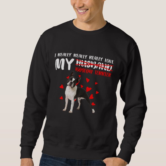 Sweatshirt Vraiment Vraiment Aimer Mon Boston Terrier (Devant)