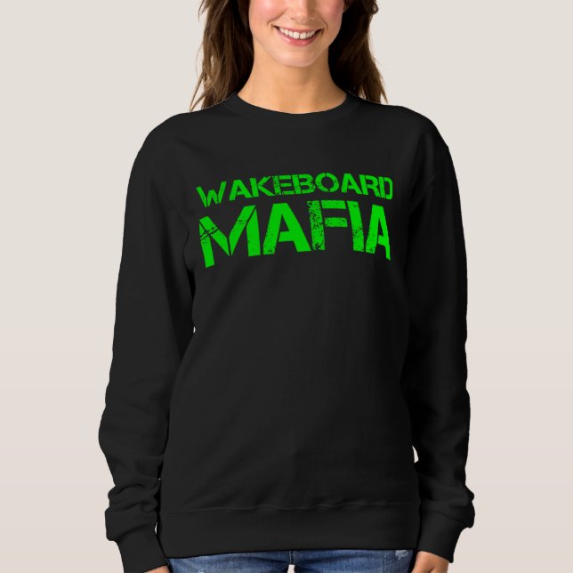 Sweatshirt Wakeboard Mafia (Devant)