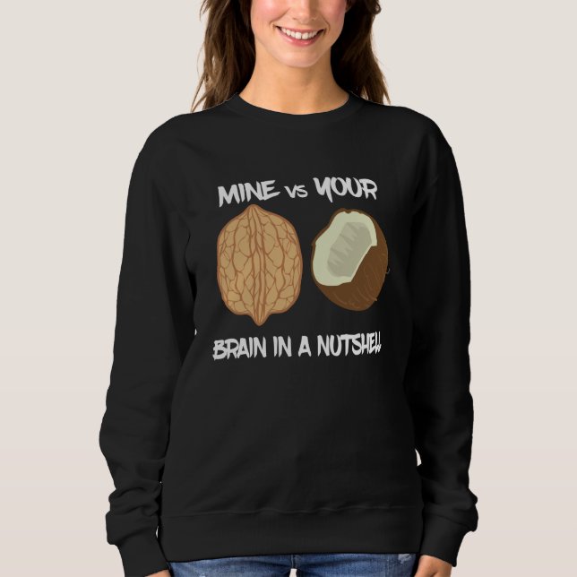 Sweatshirt Walnut Pun Walnut vs Coconut Nuts Brain Comparison (Devant)