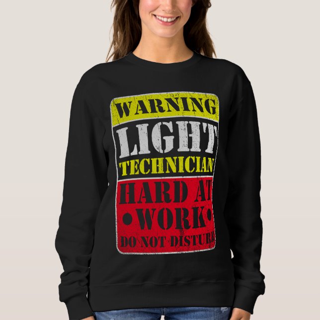 Sweatshirt Warning Lightning Technician at Work Do Not Distur (Devant)
