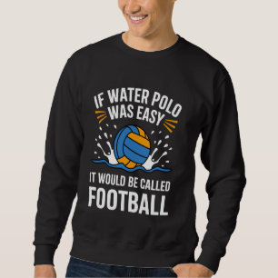 Sweatshirt Water Polo Art Pour Hommes Femmes Waterpolo Joueus