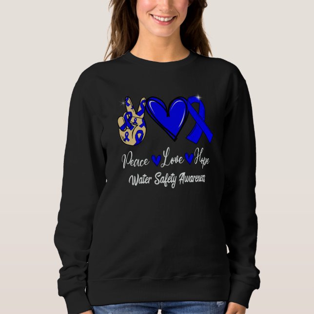 Sweatshirt Water Safety Awareness Peace Love Hope Blue Ribbon (Devant)