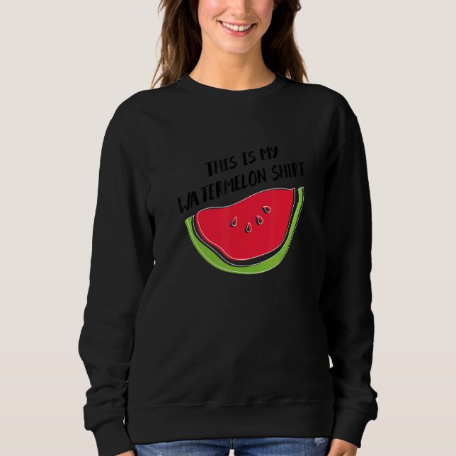 Sweatshirt Watermelon Ironic Quote Summer Tropical Fruits (Devant)