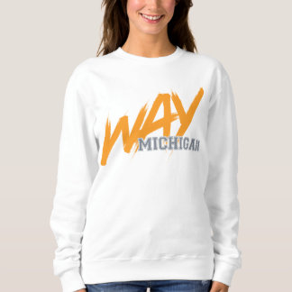 sweatshirt WAY Michigan