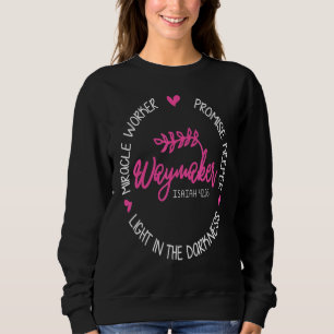 Sweatshirt Waymaker Miracle Worker Promise Keeper Isaiah 4216