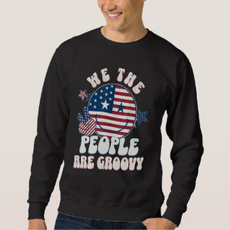 Sweatshirt We The People Are Groovy Retro 60's 70's Smile 4th