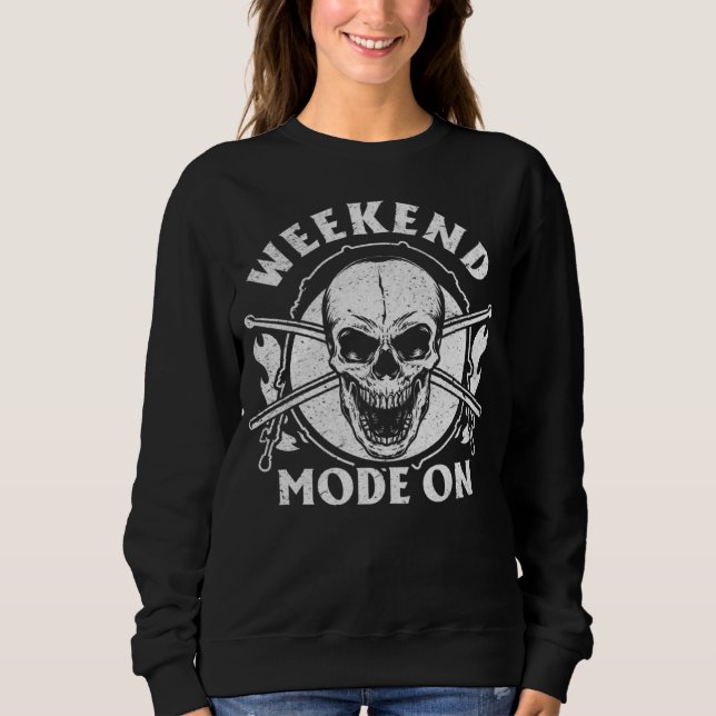 Sweatshirt Weekend Mode On Drummer Cool Drum Player Drumming  (Devant)