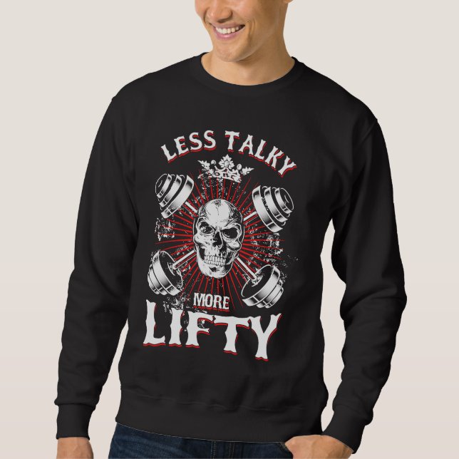 Sweatshirt Weightlifting Workout Less Talky More Lifty (Devant)