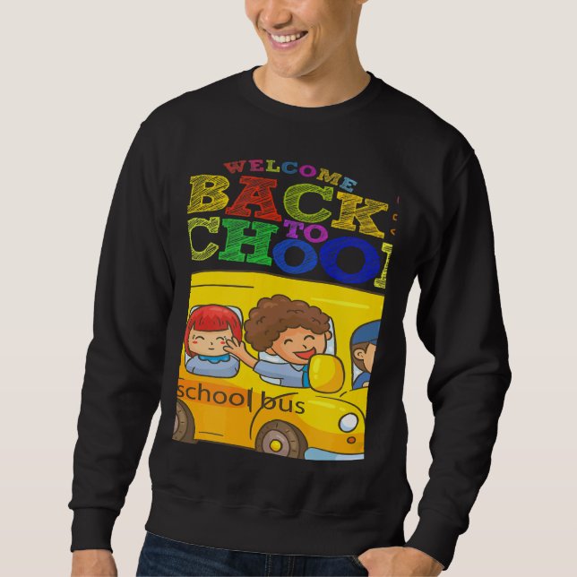 Sweatshirt Welcome Back To School  School Bus Driver Mens Boy (Devant)