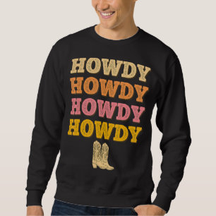 Sweatshirt Western Country Southern Girl Vintage Howdy Rodeo