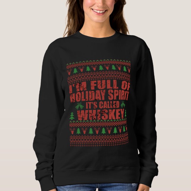Sweatshirt Whiskey est mon esprit drôle et moche pull de Noël (Devant)