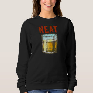 Sweatshirt Whiskey Neat Old Fashid Scotch Et Bourbon Drin