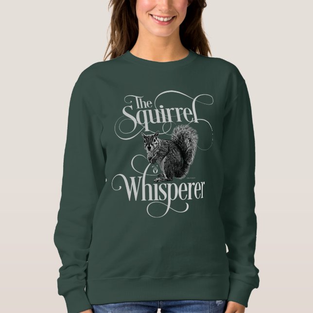 Sweatshirt Whisperer d'écureuil - T-Shirt amant d'écureuil (Devant)