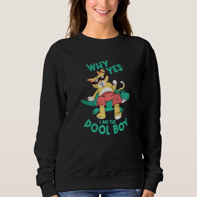 Sweatshirt Why Yes I Am The Pool Boy Ocean Swimmer  Swimming  (Devant)