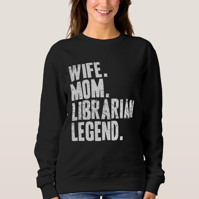 Sweatshirt Wife Mom Librarian Librarian Mother (Devant)
