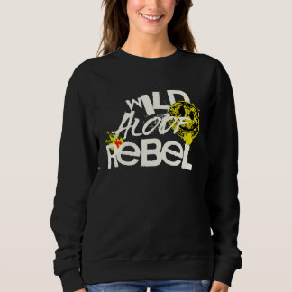SWEATSHIRT WILD REBEL ALOOF GRAPHIC GRUNGE TYPOGRAPHY