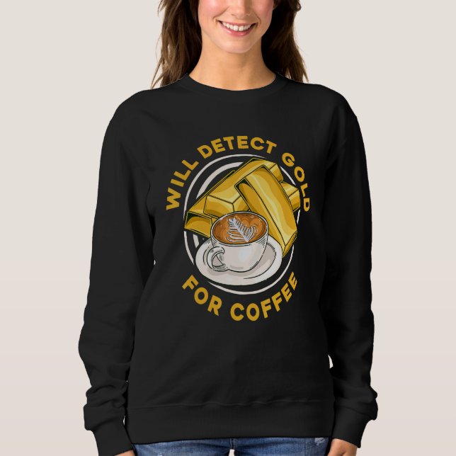Sweatshirt Will Detect Gold For Coffee  Prospect Aurum Gold M (Devant)