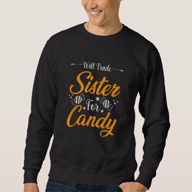 Sweatshirt Will Trade Sister for Candy  Halloween (Devant)