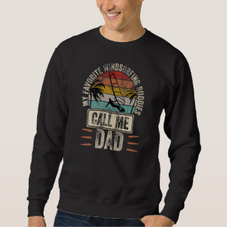 Sweatshirt Windsurfer Papa Mon Favori Windsurfing Buddies Cal