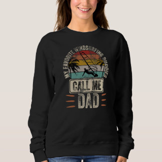 Sweatshirt Windsurfer Papa Mon Favori Windsurfing Buddies Cal